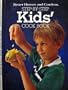 Better Homes and Gardens Step-By-Step Kids Cookbook (Better Homes and Gardens Books)