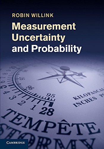 Measurement Uncertainty and Probability 1st edition by Willink, Robin (2013) Hardcover
