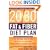 The 20/30 Fat & Fiber Diet Plan: The Weight-Reducing, Health-Promoting Nutrition System for Life (Harper Resource Book)