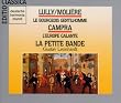 Lully-Moli�re - Le Bourgeois gentilhomme ~ Campra - L'Europe galante / La Petite Bande, Leonhardt