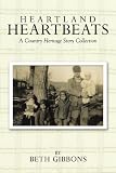 Heartland Heartbeats: A Country Heritage Story Collection