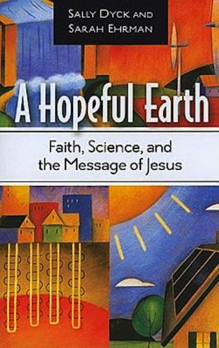 A Hopeful Earth: Faith, Science, and the Message of Jesus
