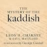 The Mystery of the Kaddish: Its Profound Influence on Judaism