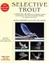 Selective Trout: Revised and Expanded