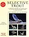 Selective Trout: Revised and Expanded