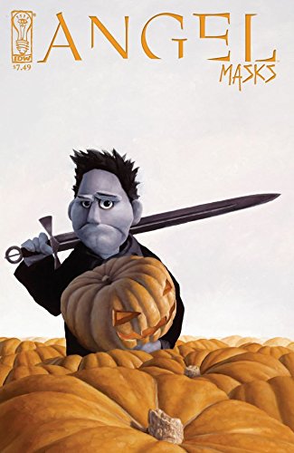 Angel: Masks (Angel: Masks Vol. 1)