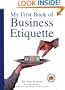 My First Book of Business Etiquette (Executive Board Book)