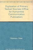 The digitization of primary textual sources