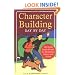 Character Building Day by Day: 180 Quick Read-Alouds for Elementary School and Home