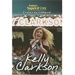 Kelly Clarkson (Today's Superstars: Entertainment) book cover