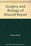 Surgery and biology of wound repair