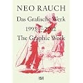 Neo Rauch: Das grafische Werk 1993-2012