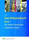 Das Meisterbuch f�r Maler/-innen und Lackierer/-innen 1 title=