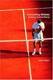 Counselling Athletes: Applying Reversal Theory