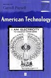 American Technology (Blackwell Readers in American Social and Cultural History)
