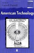 American Technology (Blackwell Readers in American Social and Cultural History)