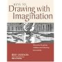 Keys to Drawing with Imagination: Strategies and Exercises for Gaining Confidence and Enhancing Your Creativity