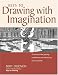 Keys to Drawing with Imagination: Strategies and Exercises for Gaining Confidence and Enhancing Your Creativity