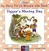 Tigger's Moving Day (My Very First Winnie the Pooh, 10)