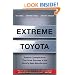 Extreme Toyota: Radical Contradictions That Drive Success at the World's Best Manufacturer