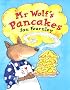 Mr. Wolf's Pancakes