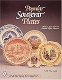 Popular Souvenir Plates (Schiffer Book for Collectors)