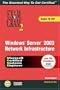 Windows Server 2003 Network Infrastructure Exam Cram 2 MCSA MCSE 70-291