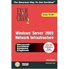 Click here to buy Windows Server 2003 Network Infrastructure Exam Cram 2 MCSA MCSE 70-291 by Diana Huggins.