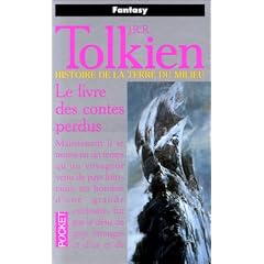 Histoire de la terre du milieu, tome 1 : Le Livre des contes perdus