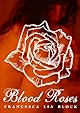 Blood Roses
