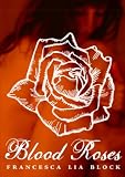 Blood Roses