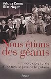 Nous �tions des g�ants : L'incroyable survie d'une famille juive de lilliputiens
