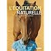 L'�quitation naturelle : Principes et exercices pratiques