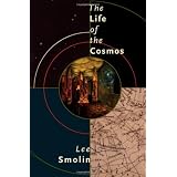 The Life of the Cosmos ~ Lee Smolin