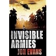 Invisible Armies ~ Jon Evans