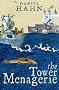 The Tower Menagerie: The Amazing True Story of the Royal Collection of Wild Beasts