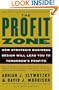 The Profit Zone: How Strategic Business Design Will Lead You to Tomorrow's Profits