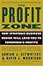 The Profit Zone: How Strategic Business Design Will Lead You to Tomorrow's Profits
