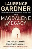 Cover of The Magdalene Legacy by Laurence Gardner 0007200854