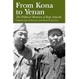 From Kona to Yenan: The Political Memoir of Koji Ariyoshi (A Biography Monograph)