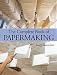 The Complete Book of Papermaking