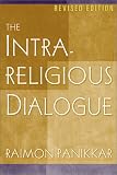 The Intra-Religious Dialogue, Revised Edition