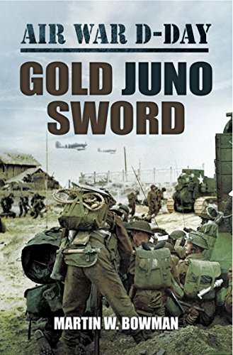 Gold Juno Sword: Volume 5 (Air War D-Day)