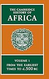 The Cambridge History of Africa, Volume 1: From the Earliest Times to c. 500 B.C.