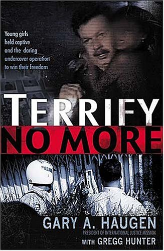 Childrens Toyshop  Books : Terrify No More: Young Girls Held Captive and the Daring Undercover Operation to Win Their Freedom