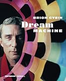 Brion Gysin : dream machine