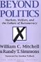 Beyond Politics: Markets, Welfare, And The Failure Of Bureaucracy (Independent Studies in Political Economy)