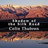 Shadow of the Silk Road