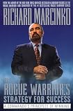  : The ROGUE WARRIORS STRATEGY FOR SUCCESS