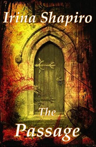The Passage (Wonderland Series: Book 1), by Irina Shapiro The Passage (Wonderland Series: Book 1), by Irina Shapiro